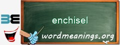 WordMeaning blackboard for enchisel